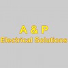 A & P Electrical Solutions