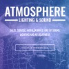 Atmosphere Lighting & Sound