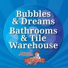 Bathrooms With Bubbles & Dreams