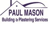Paul Mason Building & Plastering Services