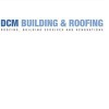 DCM Building & Roofing