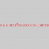 D & K Heating Services
