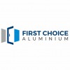 First Choice Aluminium H & P
