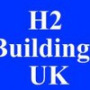 H2 Buildings UK