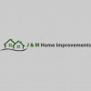 J & M Home Improvements