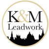 K & M Leadwork
