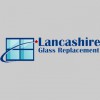 Lancashire Glass Replacement