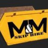 M & M Skip Hire