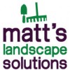 Matt's Landscape Solutions