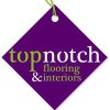 Top Notch Flooring & Interiors