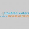 Troubled Waters Plumbing & Heating