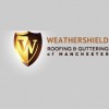 Weathershield Roofing & Guttering Of Manchester