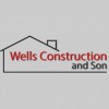 Wells Construction & Son