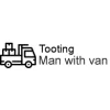 Man With Van Tooting