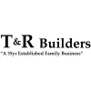 T&R Builders