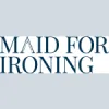Maid For Ironing